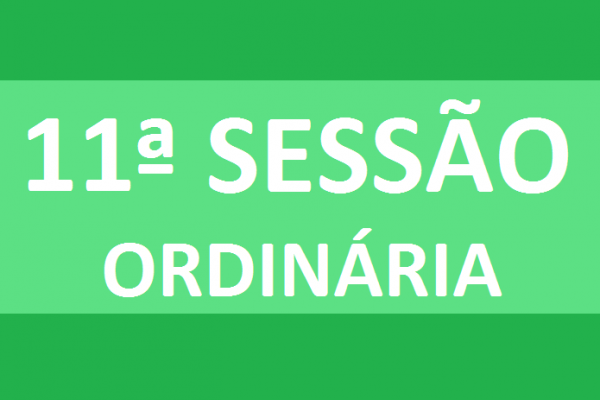 PAUTA 11ª SESSÃO ORDINÁRIA