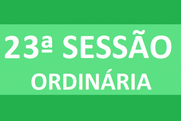 PAUTA 23ª SESSÃO ORDINÁRIA