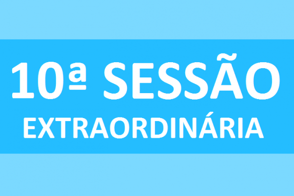 PAUTA 10ª SESSÃO EXTRAORDINÁRIA