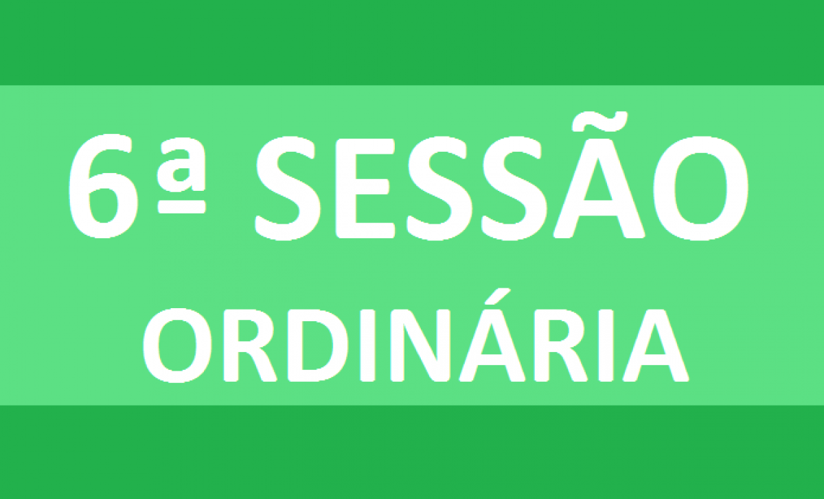 PAUTA 6ª SESSÃO ORDINÁRIA