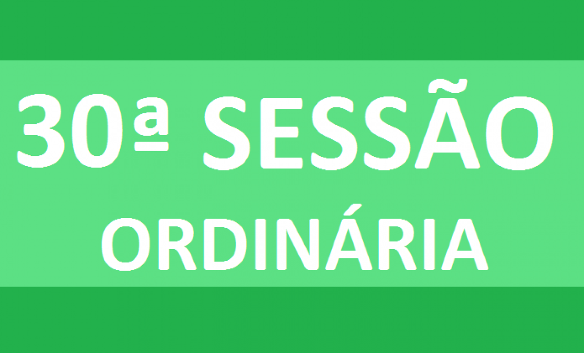PAUTA 30ª SESSÃO ORDINÁRIA